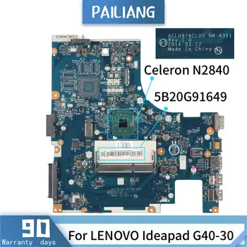 PAILIANG Laptop anakart İçin LENOVO Ideapad G40-30 Çekirdek SR1YJ Celeron N2840 Anakart NM-A311 5B20G91649 test DDR3