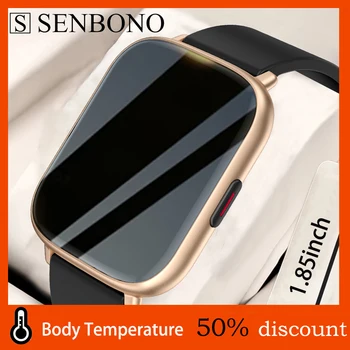 SENBONO 1.85 inç Büyük Ekran Yeni akıllı saat Erkekler Vücut Sıcaklığı Spor İzci Su Geçirmez Smartwatch Kadınlar için Android ıOS